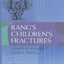 Rang's Children's Fractures