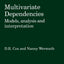 Multivariate Dependencies: Models, Analysis and Interpretation (Chapman & Hall/CRC Monographs on Statistics and Applied Probability)