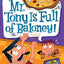 My Weird School Daze #11: Mr. Tony Is Full of Baloney!