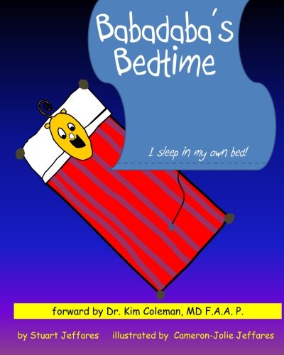 Babadaba's Bedtime: I sleep in my own bed!