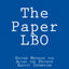 The Paper LBO: Proven Methods for Acing the Private Equity Interview