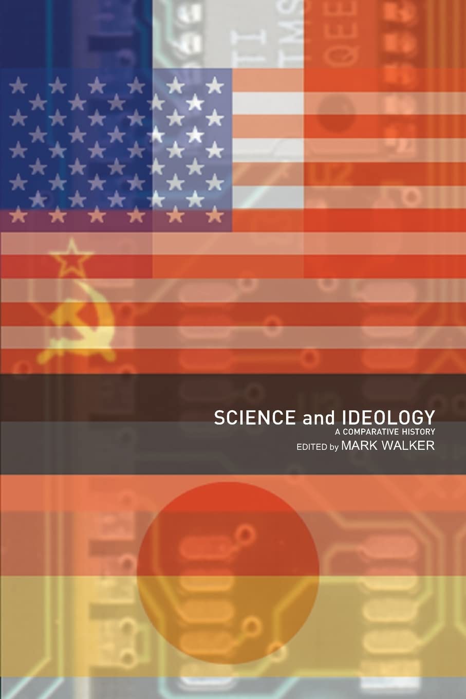 Science and Ideology, A Comparative History (Routledge Studies in the History of Science, Technology and Medicine)