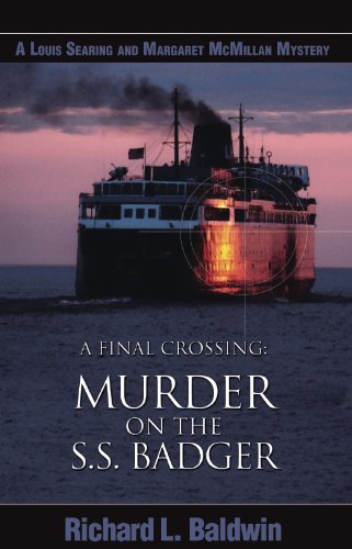 A Final Crossing - Murder on the SS Badger