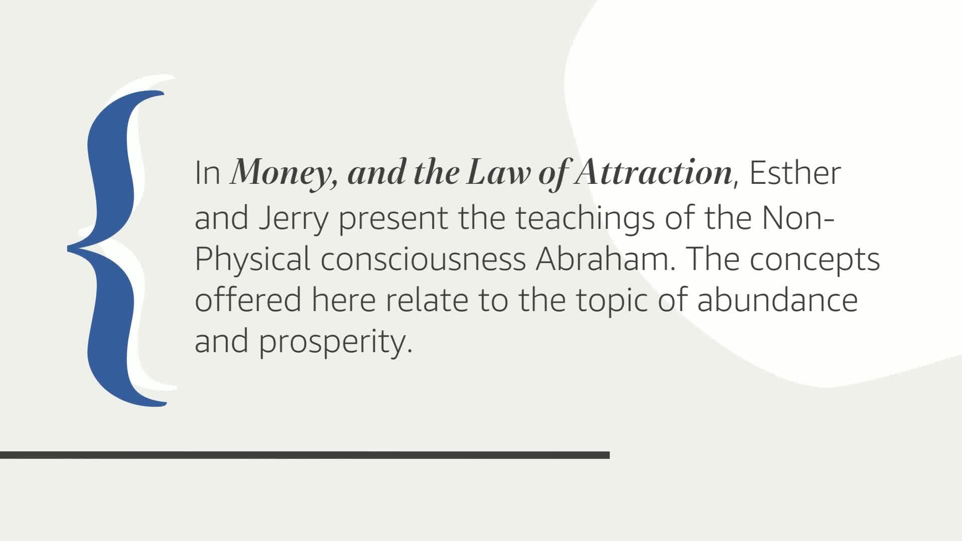Money, and the Law of Attraction: Learning to Attract Wealth, Health, and Happiness