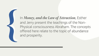 Money, and the Law of Attraction: Learning to Attract Wealth, Health, and Happiness