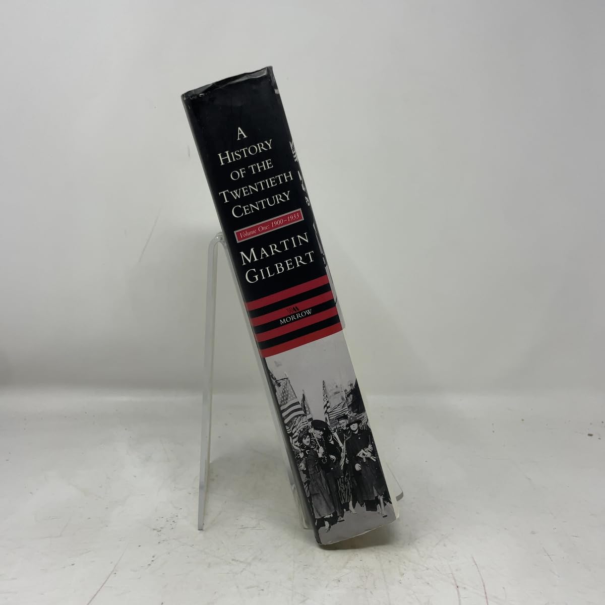 A History of the Twentieth Century 1900-1933, Vol. 1
