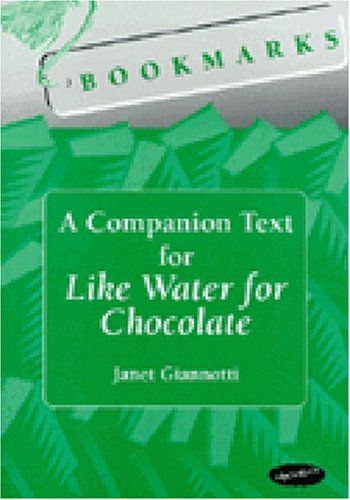 Bookmarks: A Companion Text for Like Water for Chocolate (Techniques In Political Analysis)