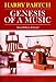 Genesis Of A Music: An Account Of A Creative Work, Its Roots, And Its Fulfillments, Second Edition