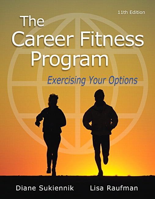Career Fitness Program, The: Exercising Your Options (Mystudentsuccesslab)
