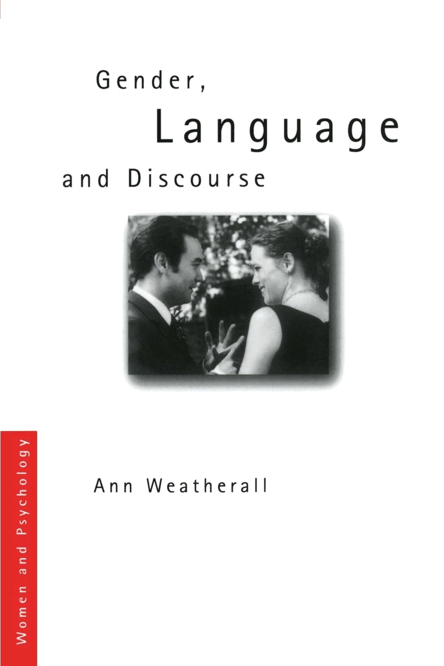 Gender, Language and Discourse (Women and Psychology)