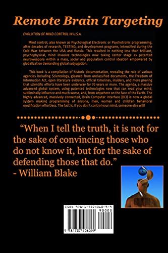 Remote Brain Targeting - Evolution of Mind Control in U.S.A.: A Compilation of Historical Information Derived from Various Sources (Mind Control Technology Book Series)