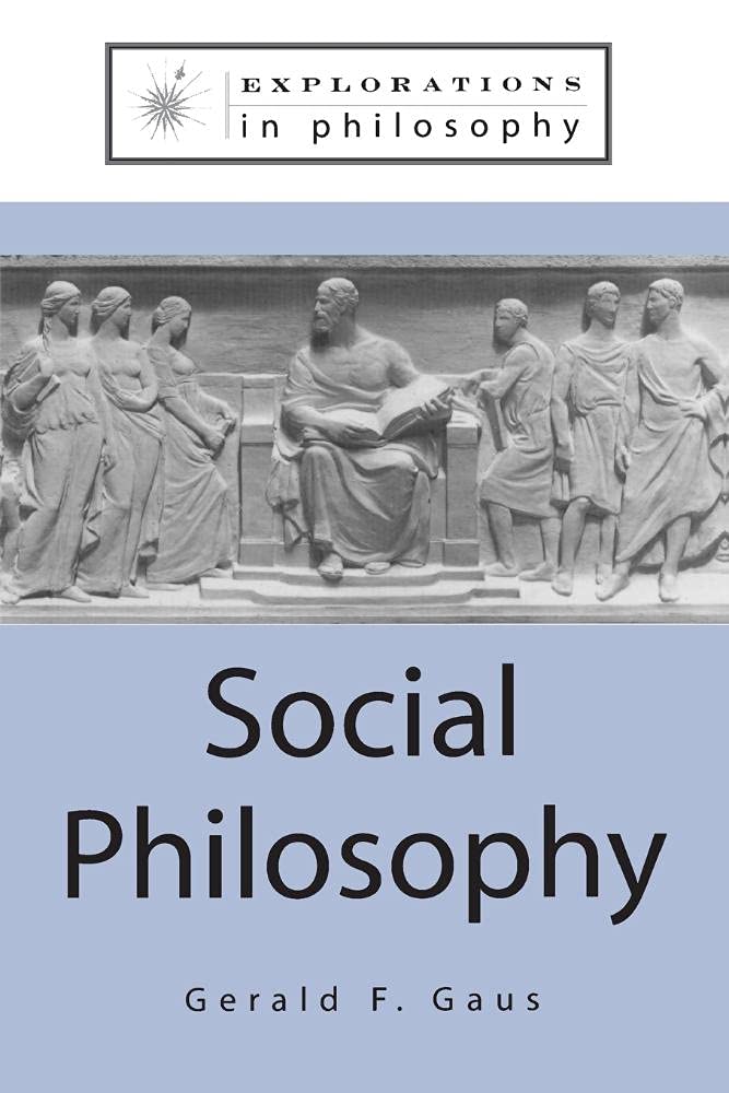 Social Philosophy (Explorations in Philosophy)