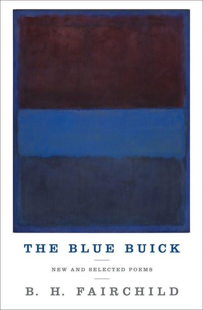 The Blue Buick: New and Selected Poems