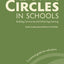 Restorative Circles in Schools: Building Community and Enhancing Learning