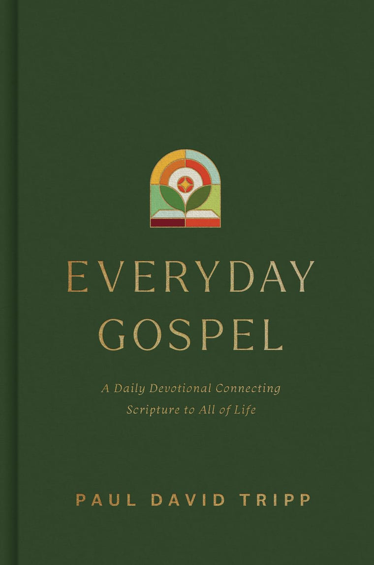 Everyday Gospel: A Daily Devotional Connecting Scripture to All of Life
