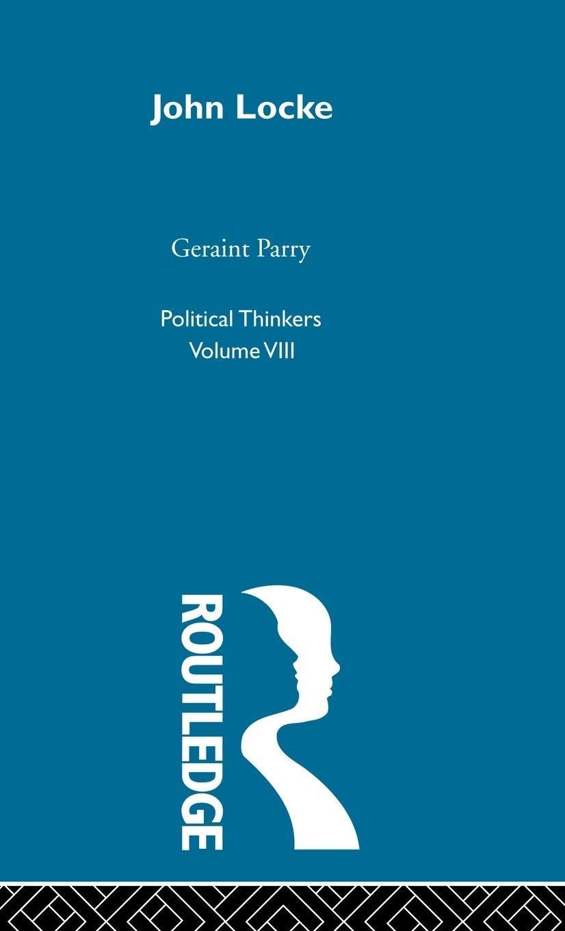 John Locke (Political Thinkers (Routledge))