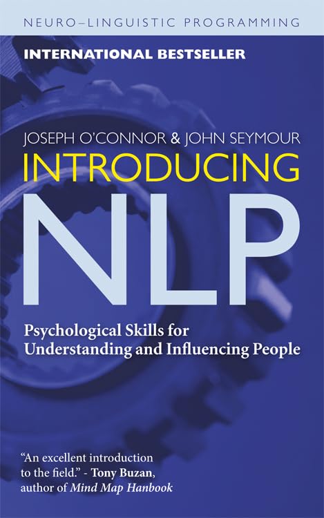 Introducing NLP: Psychological Skills for Understanding and