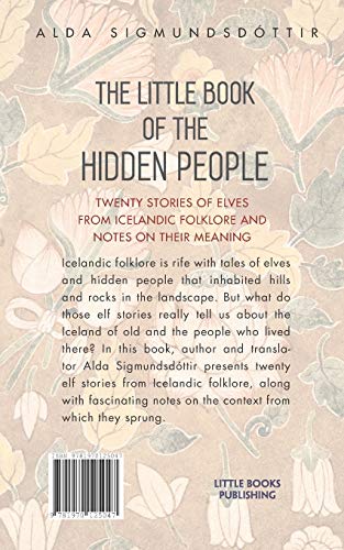 The Little Book of the Hidden People: Twenty stories of elves from Icelandic folklore