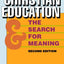 Christian Ed and the Search for Meaning, 2d ed.