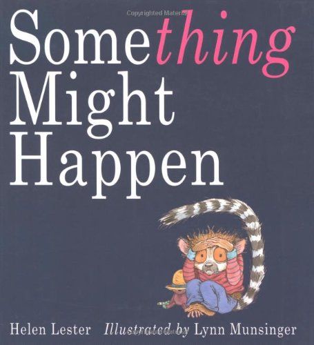 Something Might Happen by Lester, Helen
