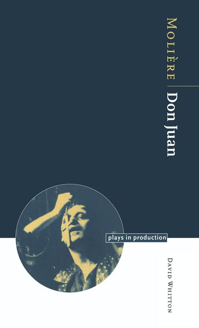 Molire: Don Juan (Plays in Production)