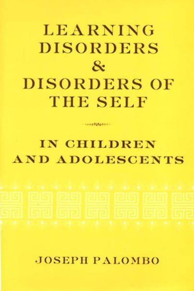 Learning Disorders and Disorders of the Self in Children and Adolescents