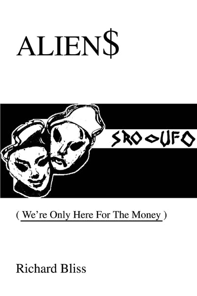 ALIEN$: We're Only Here For The Money