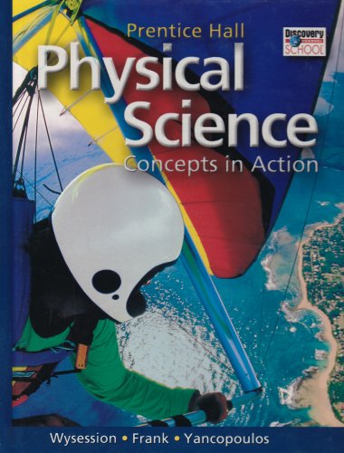 Prentice Hall Physical Science: Concepts in Action by Michae