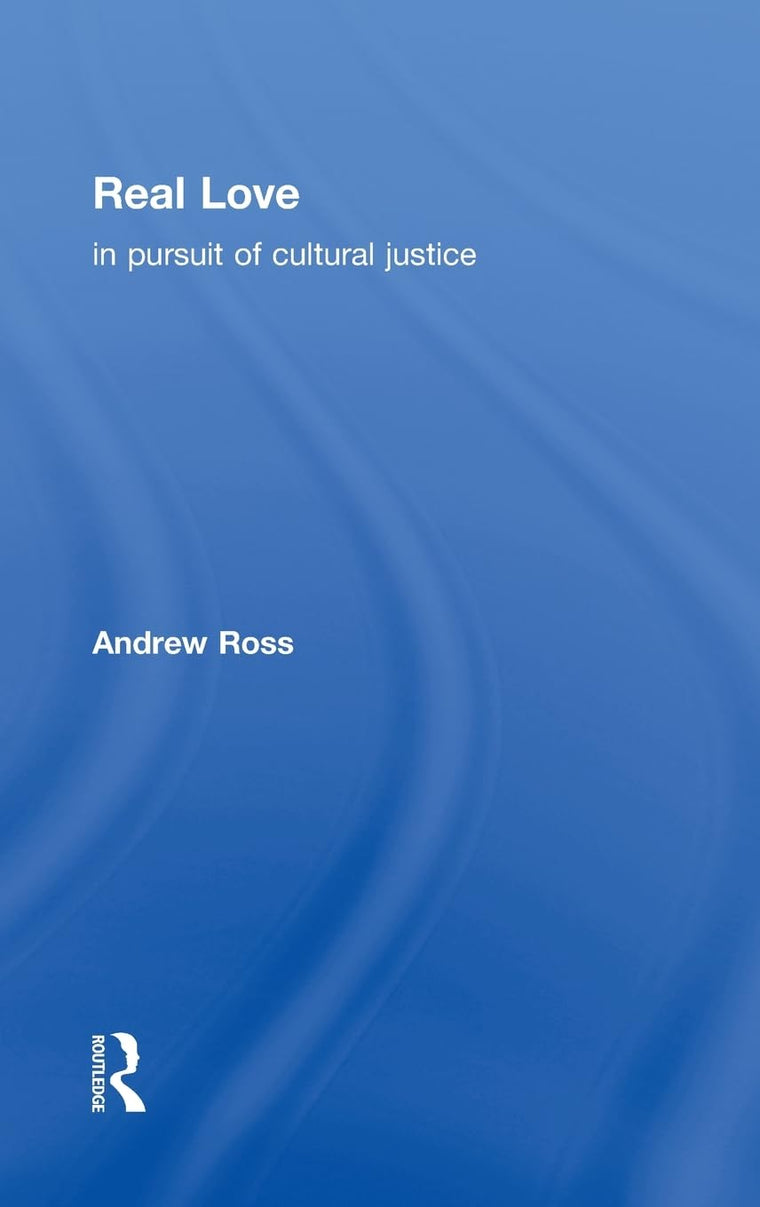 Real Love: In Pursuit of Cultural Justice