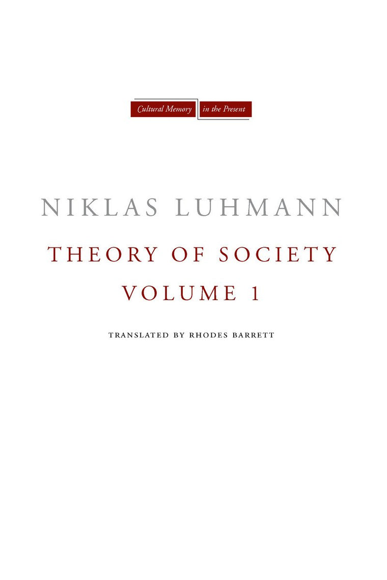 Theory of Society, Volume 1 (Cultural Memory in the Present)