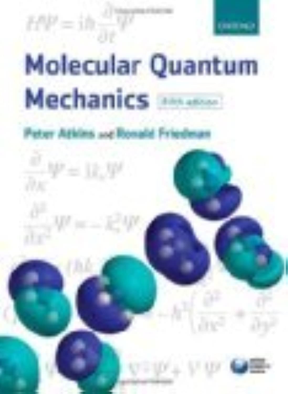 Molecular Quantum Mechanics by Atkins, Peter W.