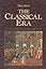 The Classical Era: From the 1740s to the end of the 18th century (Man & Music Series)