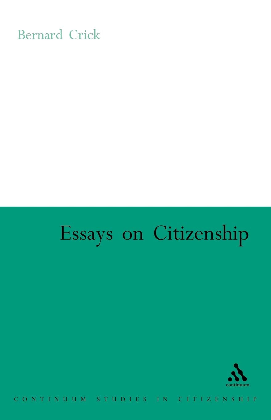 Essays on Citizenship (Continuum Collection)