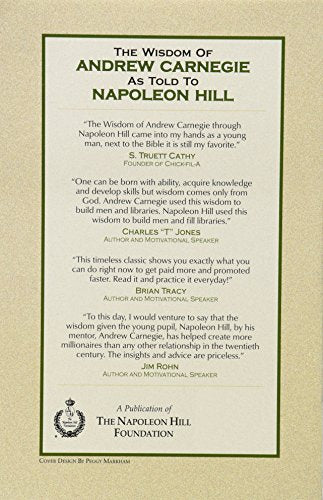 The Wisdom of Andrew Carnegie as Told to Napoleon Hill