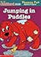 Jumping in Puddles (Clifford the Big Red Dog Phonics Fun Reading Program, Book 5)
