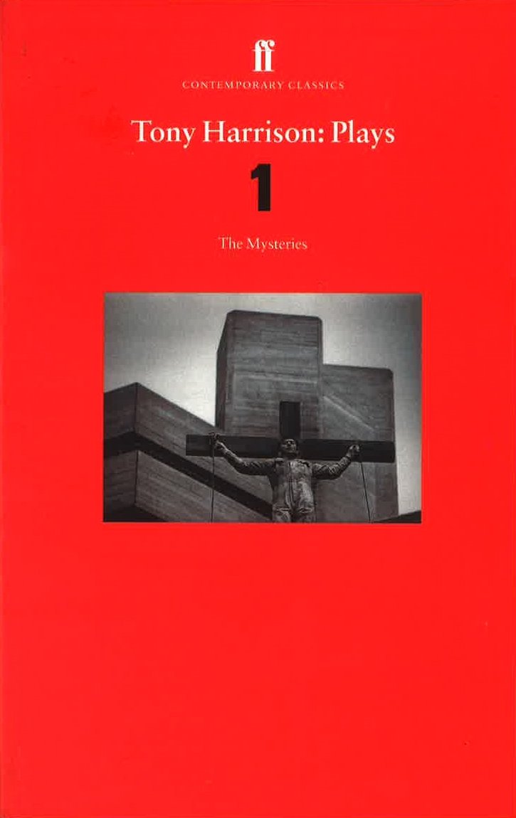 Tony Harrison: Plays One