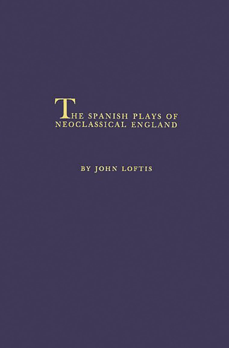 The Spanish Plays of Neoclassical England