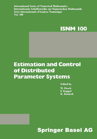 Estimation and Control of Distributed Parameter Systems: Proceedings of an International Conference on Control and Estimation of Distributed Parameter ... Numerical Mathematics, 100) (German Edition)