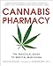 Cannabis Pharmacy: The Practical Guide to Medical Marijuana -- Revised and Updated