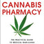 Cannabis Pharmacy: The Practical Guide to Medical Marijuana -- Revised and Updated