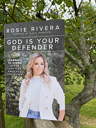 God Is Your Defender: Learning to Stand After Life Has Knocked You Down