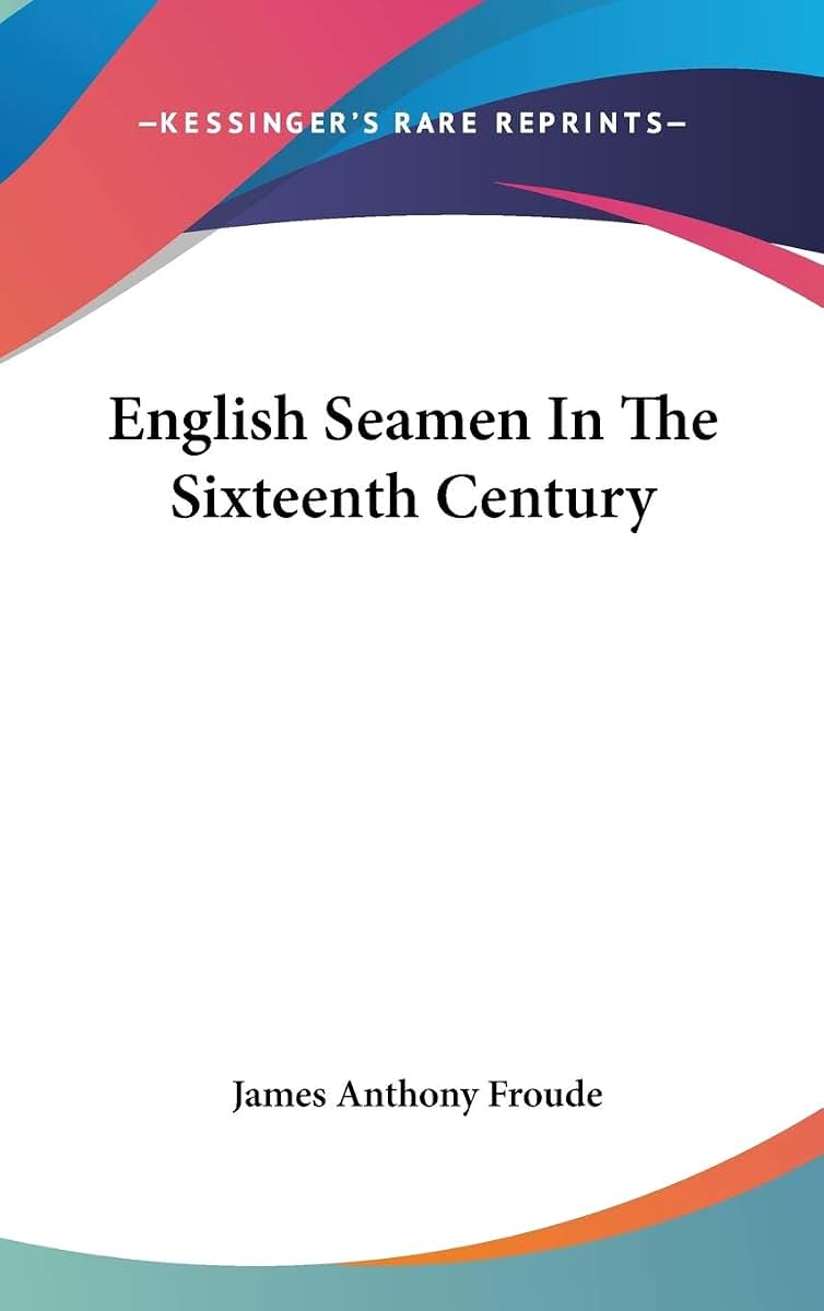 English Seamen In The Sixteenth Century
