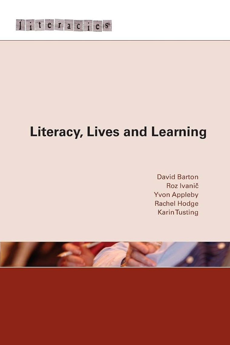Literacy, Lives and Learning (Literacies)