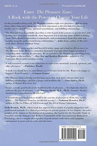 The Pleasure Zone: Why We Resist Good Feelings & How to Let Go and Be Happy — back cover