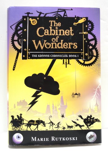 The Cabinet of Wonders: The Kronos Chronicles: Book I