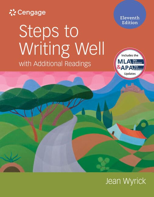 Steps to Writing Well with Additional Readings (w/ MLA9E Updates) (MindTap Course List)