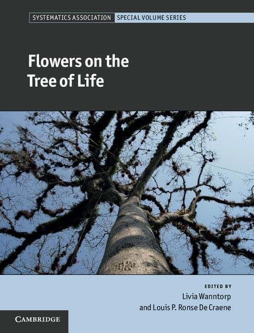 Flowers on the Tree of Life (Systematics Association Special Volume Series, Series Number 80)