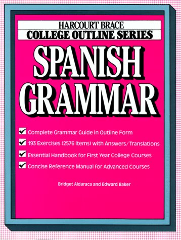 College Outline: Spanish Grammar (Books for Professionals)