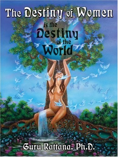 The Destiny of Women: Is the Destiny of the World