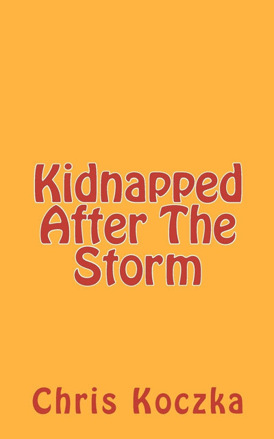 Kidnapped After The Storm